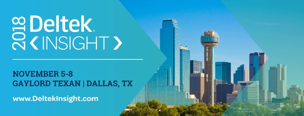 Deltek Insight 2018. Nov. 5-8, 2018. Dallas, TX